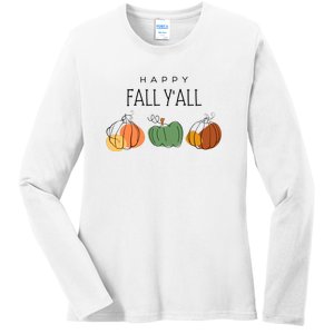 Happy Fall Yall Ladies Long Sleeve Shirt