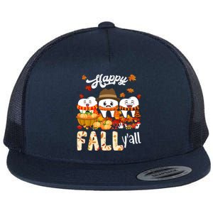 Happy Fall Y'all Thanksgiving Dental Dentist Squad Tooth Funny Gift Flat Bill Trucker Hat