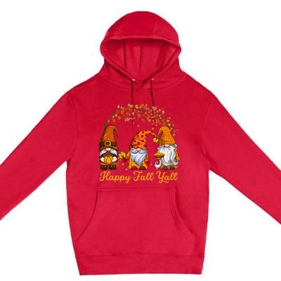 Happy Fall YAll Autumn Thanksgiving Fall Season Gnome Premium Pullover Hoodie