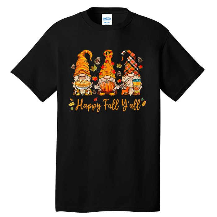 Happy Fall YAll Gnome Pumpkin Autumn Thanksgiving Tall T-Shirt