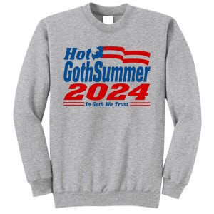 Hot Gothsummer 2024 In Goth We Trust Tall Sweatshirt