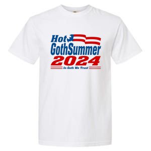 Hot Gothsummer 2024 In Goth We Trust Garment-Dyed Heavyweight T-Shirt