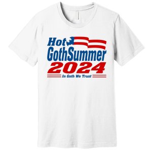 Hot Gothsummer 2024 In Goth We Trust Premium T-Shirt