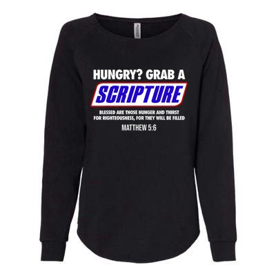 Hungry Grab A Scripture Blessed Are Those Who Hunger Gifts Womens California Wash Sweatshirt