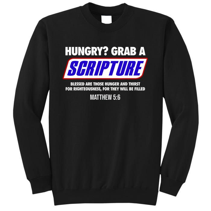 Hungry Grab A Scripture Blessed Are Those Who Hunger Gifts Tall Sweatshirt