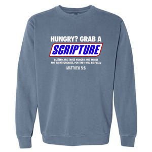 Hungry Grab A Scripture Blessed Are Those Who Hunger Gifts Garment-Dyed Sweatshirt