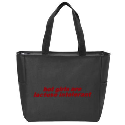 Hot Girl Are Lactose Intolerant Zip Tote Bag