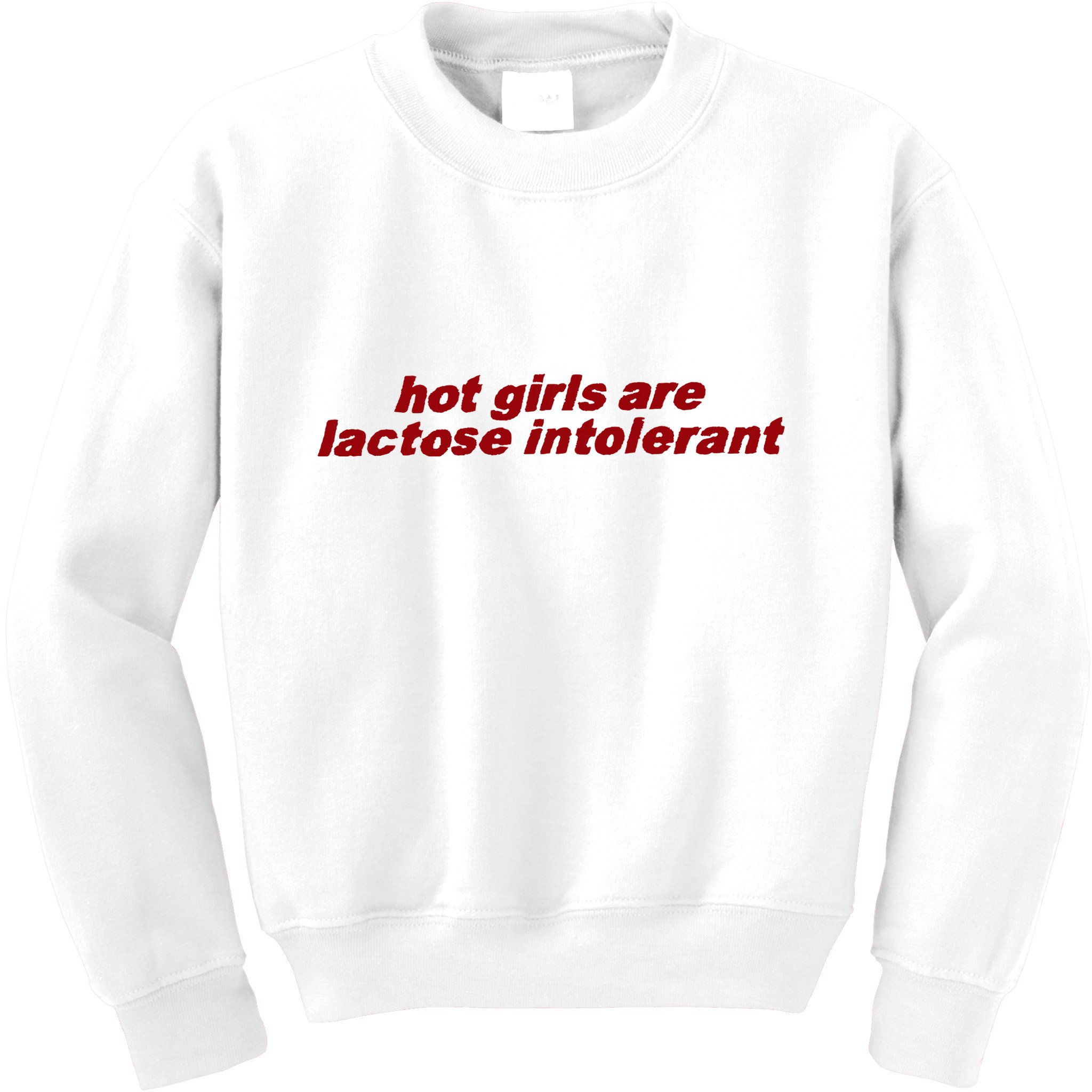 Hot Girl Are Lactose Intolerant Kids Sweatshirt
