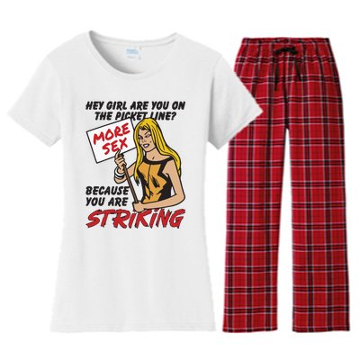 Hey Girl Are You On The Picket Line Because You Are Striking Women's Flannel Pajama Set