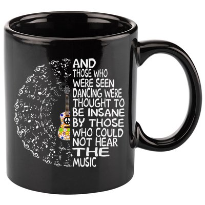 Hippie Guitar And Those Who Were Seen Dancing Peace 11oz C Handle Ceramic Mug