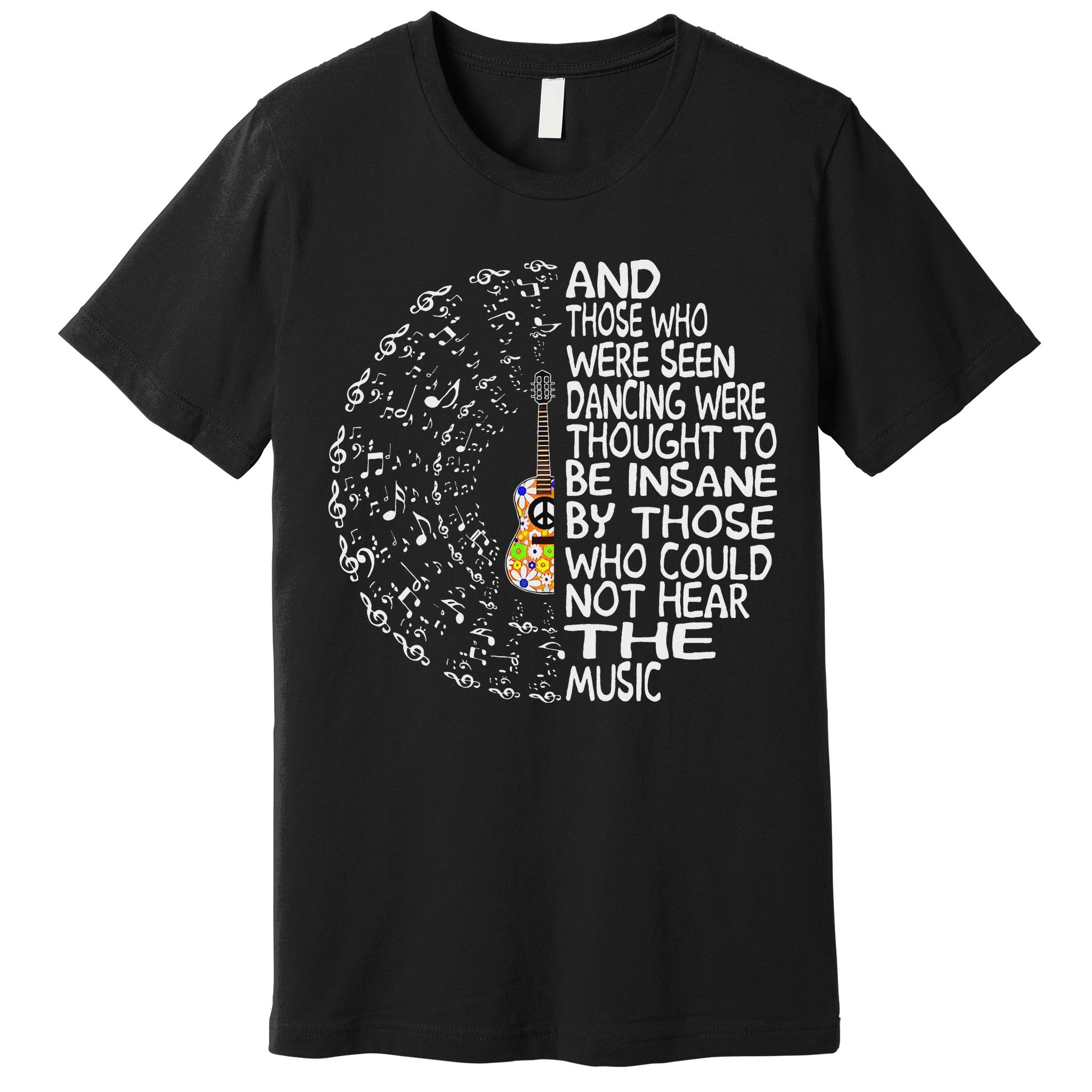 Hippie Guitar And Those Who Were Seen Dancing Peace Premium T-Shirt