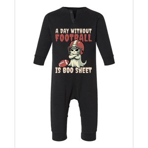 Halloween Ghost A Day Without Football Is Boo Sheet Football Gift Infant Fleece One Piece