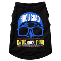 Hbcu Grad Alumni/alumna Do The Hbcu Thing Gift Doggie Tank