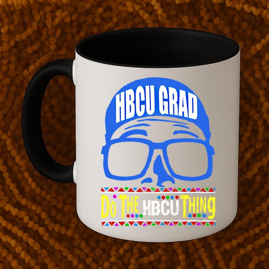 Hbcu Grad Alumni/alumna Do The Hbcu Thing Gift Mug