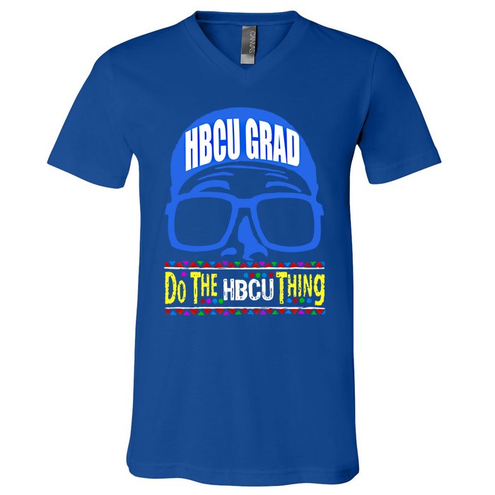 Hbcu Grad Alumni/alumna Do The Hbcu Thing Gift V-Neck T-Shirt