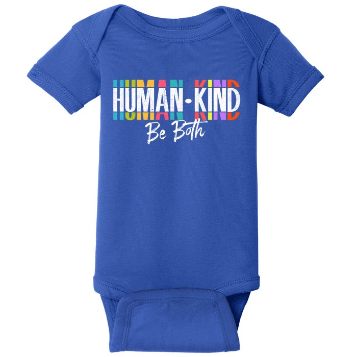 Humankind Gift Be Both Gift Support Human Kindness Gift Equality Kind Gift Baby Bodysuit