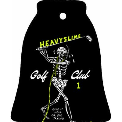 Heavyslime Golf Club Give It Hell Or Die Trying Ceramic Bell Ornament