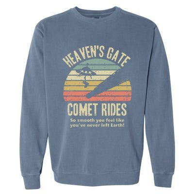 HeavenS Gate Comet Rides Retro Man 90s Space Lover Gift Garment-Dyed Sweatshirt