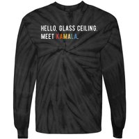 Hello Glass Ceiling. Meet Kamala. Kamala Harris Tie-Dye Long Sleeve Shirt