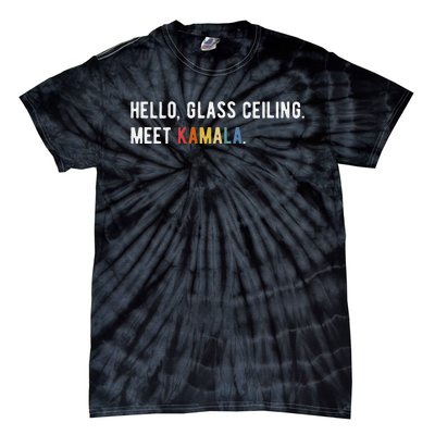 Hello Glass Ceiling. Meet Kamala. Kamala Harris Tie-Dye T-Shirt