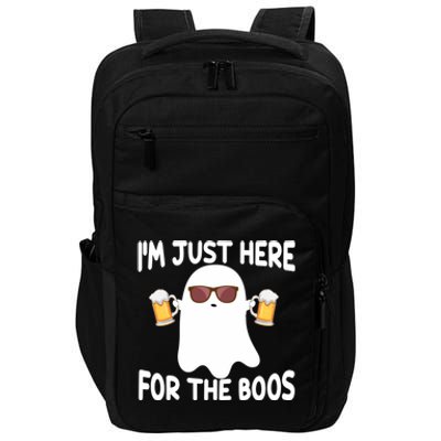 Halloween Ghost Costumes Im Just Here For The Boos Beer Cool Gift Impact Tech Backpack