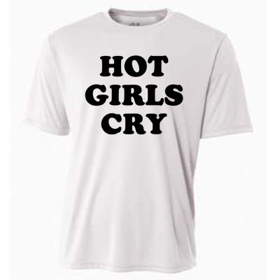 Hot Girls Cry Cooling Performance Crew T-Shirt