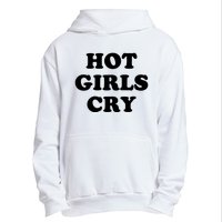 Hot Girls Cry Urban Pullover Hoodie