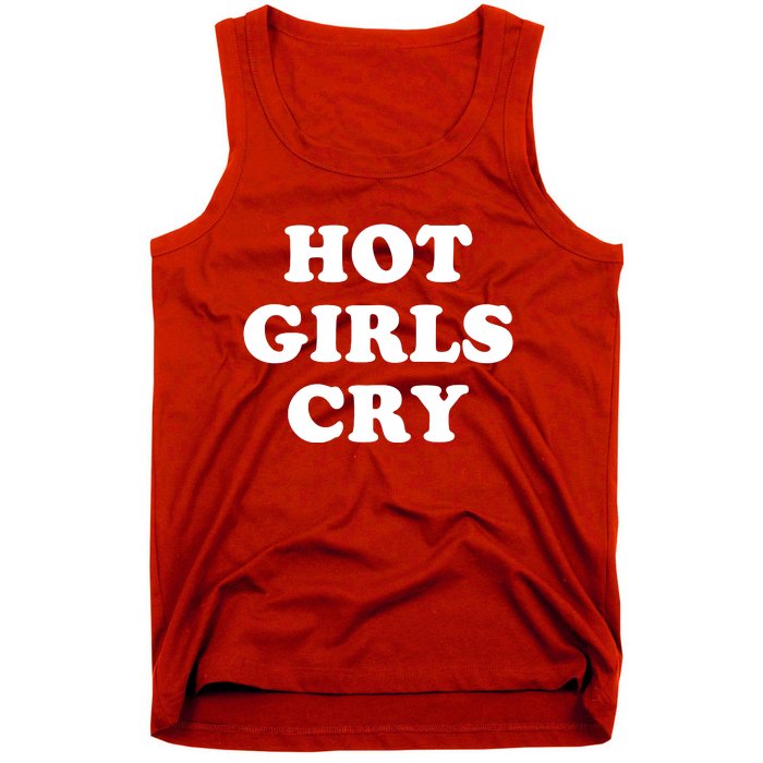 Hot Girls Cry Tank Top