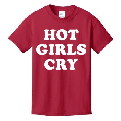 Hot Girls Cry Kids T-Shirt