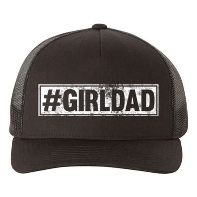 Hashtag Girl Dad Fathers Day Gift From Wife Or Daughter Yupoong Adult 5-Panel Trucker Hat