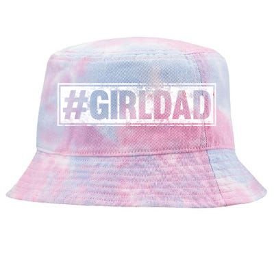 Hashtag Girl Dad Fathers Day Gift From Wife Or Daughter Tie-Dyed Bucket Hat