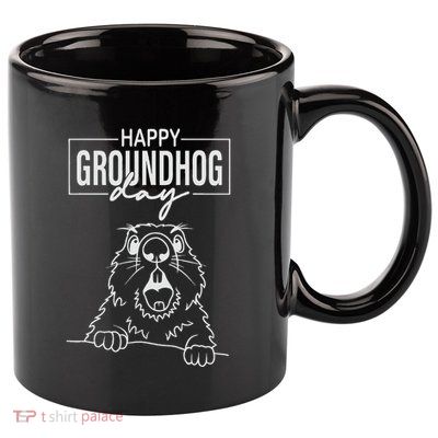 Happy Groundhog Day 11oz C Handle Ceramic Mug