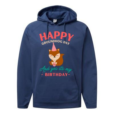 Happy Groundhog Day Birthday Groundhog Lovers Gift Performance Fleece Hoodie