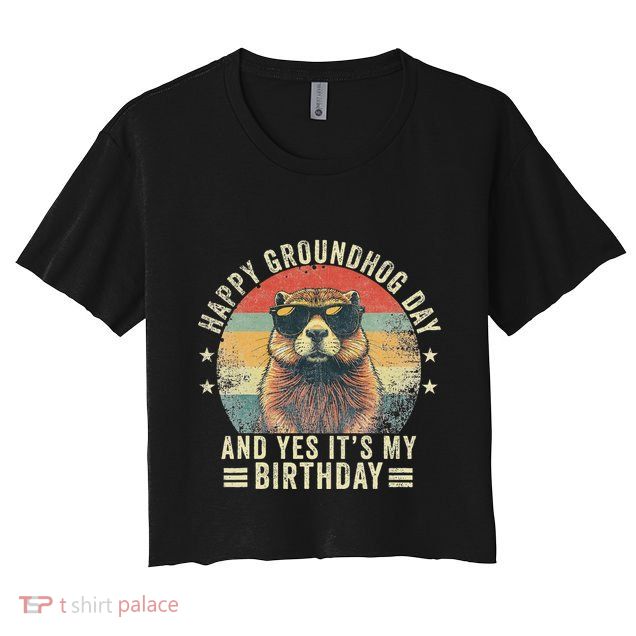 Happy Groundhog Day Birthday Cool Groundhog With Sunglasses Crop Top