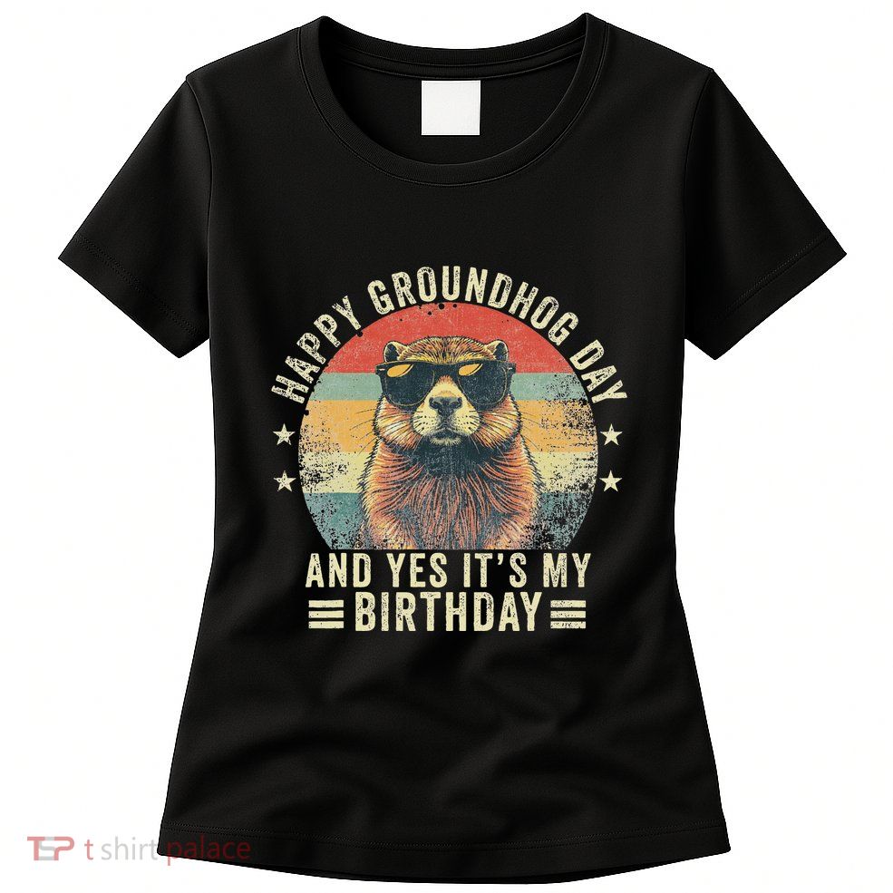 Happy Groundhog Day Birthday Cool Groundhog With Sunglasses Womens T-Shirt