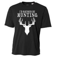 Hunting Gift Deer Id Rather Be Hunting Camping Summer Cooling Performance Crew T-Shirt