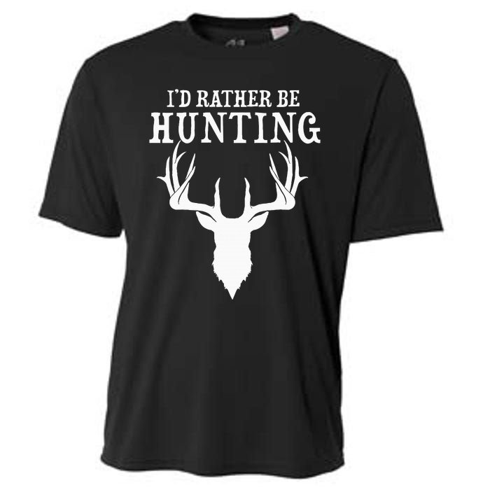 Hunting Gift Deer Id Rather Be Hunting Camping Summer Cooling Performance Crew T-Shirt