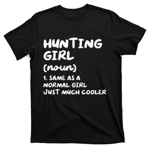 Hunting Girl Definition Funny T-Shirt