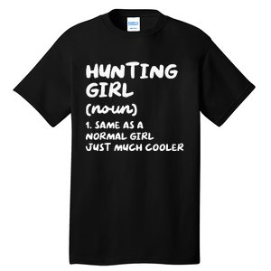 Hunting Girl Definition Funny Tall T-Shirt