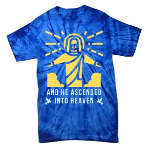 Happyfunny Giftascension Day Jesusfunny Giftascended Cute Gift Tie-Dye T-Shirt