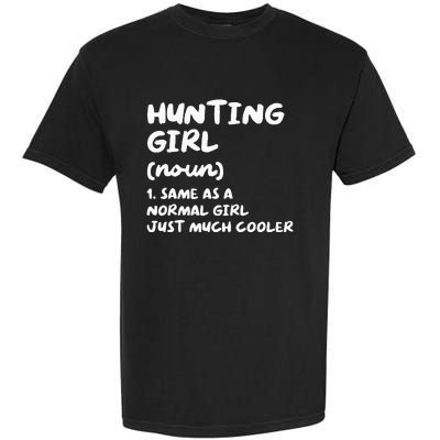 Hunting Girl Definition Funny Garment-Dyed Heavyweight T-Shirt