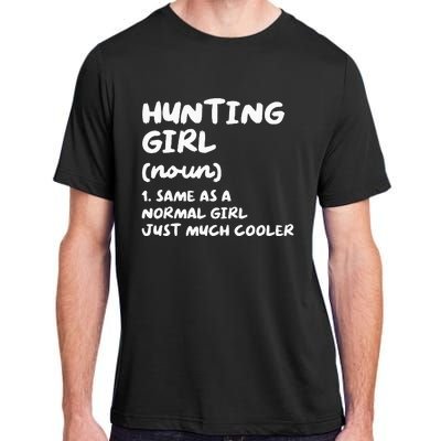 Hunting Girl Definition Funny Adult ChromaSoft Performance T-Shirt