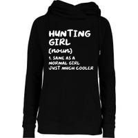 Hunting Girl Definition Funny Womens Funnel Neck Pullover Hood