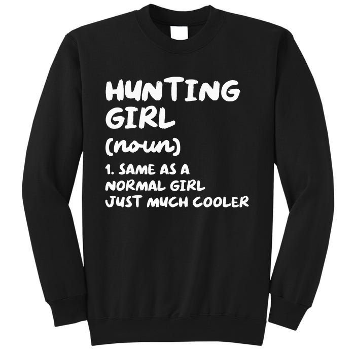 Hunting Girl Definition Funny Tall Sweatshirt