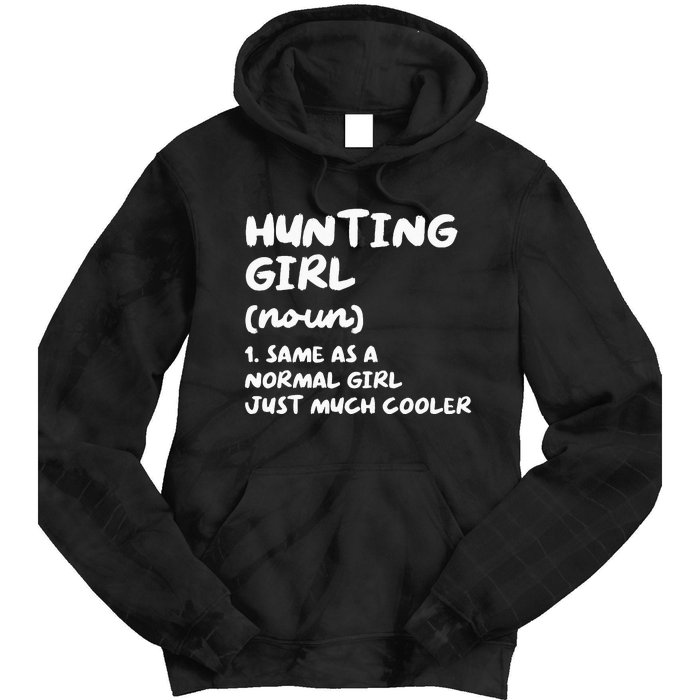 Hunting Girl Definition Funny Tie Dye Hoodie