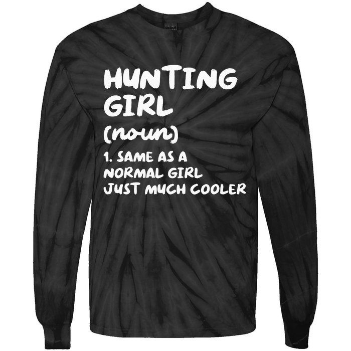 Hunting Girl Definition Funny Tie-Dye Long Sleeve Shirt