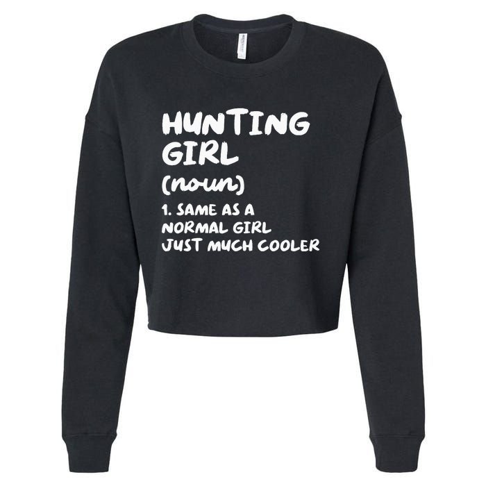 Hunting Girl Definition Funny Cropped Pullover Crew