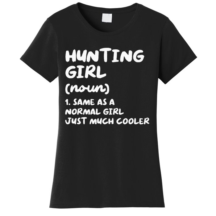 Hunting Girl Definition Funny Women's T-Shirt