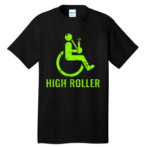 Handicap Gift Disabled Ampu Humor Wheelchair Tall T-Shirt