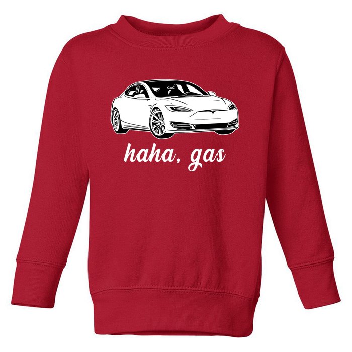 Haha Gas Electric Car Toddler Sweatshirt